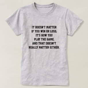 Funny Anti Sport Inspiration Zitat gewinnen oder v T-Shirt