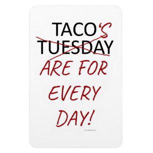 Funny Anti Taco Dienstag Mexican Fiesta Slogan Magnet