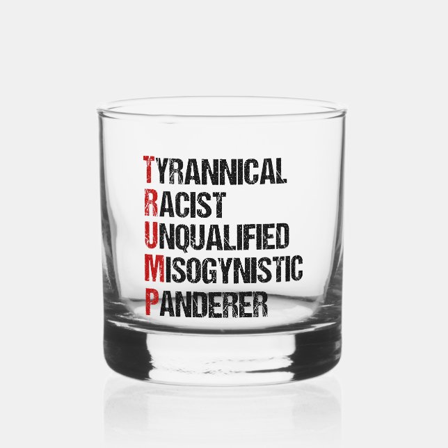 Funny Anti Trump Akrostische politische Wahl Whiskyglas (Vorderseite)