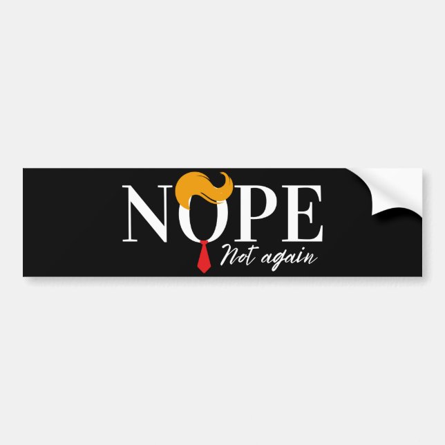 Funny Anti Trump nope nicht wieder - Wahl 2024 Autoaufkleber (Vorne)