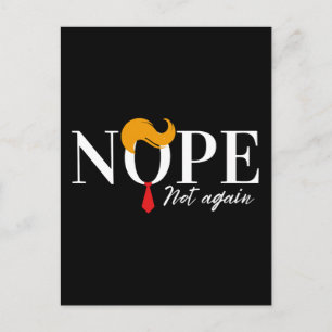 Funny Anti Trump nope nicht wieder - Wahl 2024 Postkarte