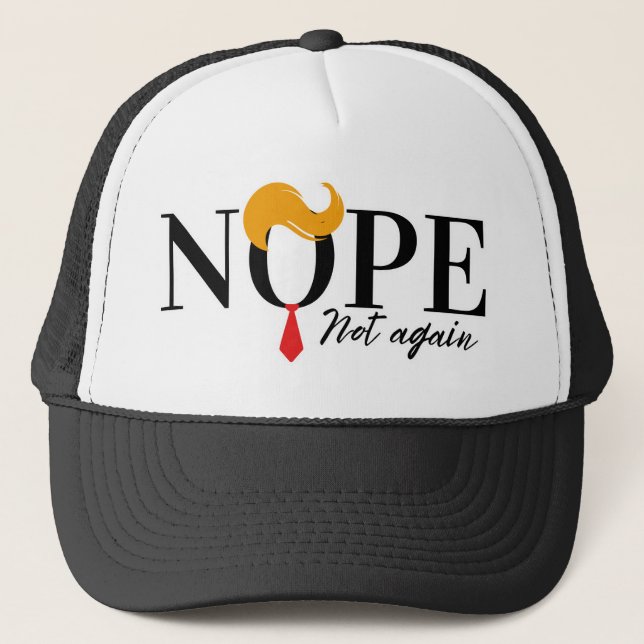 Funny Anti Trump nope nicht wieder - Wahl 2024 Truckerkappe (Vorderseite)