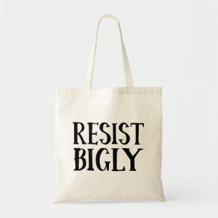 Funny Anti-Trump Resist Bigly Liberal Protester Tragetasche