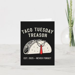 Funny Anti-Trump Taco Dienstag Politischer Protest Karte