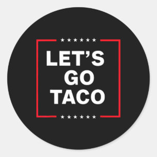 Funny Anti Trump Taco Runder Aufkleber