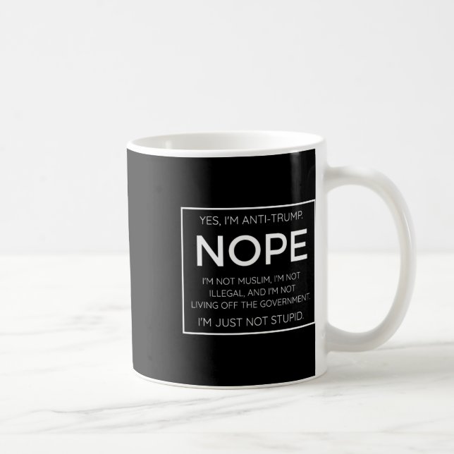 Funny Anti Trump Zitat - I39 m einfach nicht stupi Kaffeetasse (Rechts)