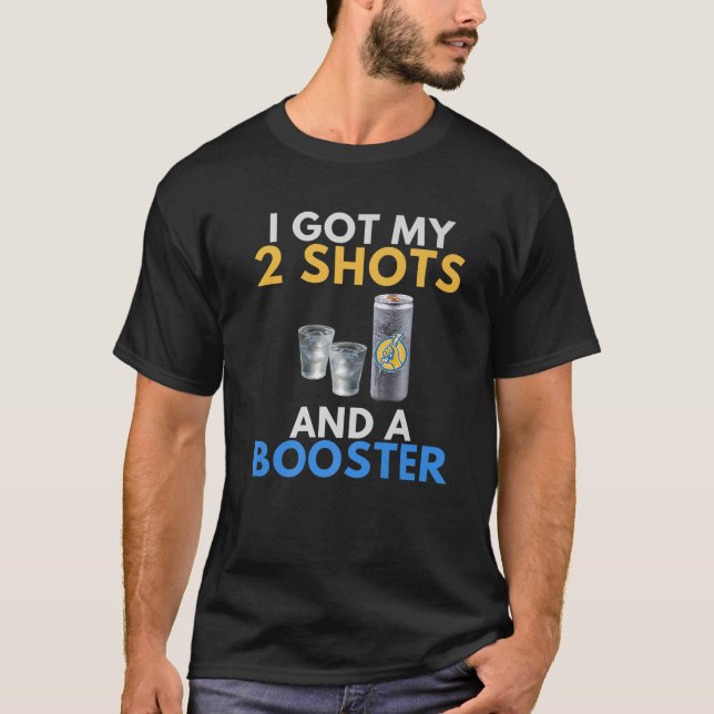 Funny Anti Vaccine Got meine 2 Vodka Shots Energie T-Shirt (Vorderseite)