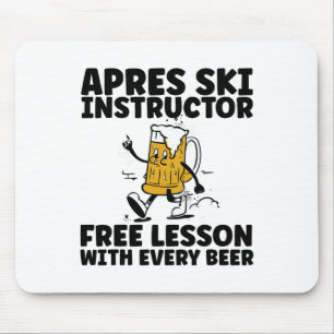 Funny Apres Ski Instructor Gratis Bier Drink Skii Mousepad
