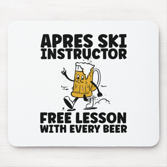 Funny Apres Ski Instructor Gratis Bier Drink Skii Mousepad (Vorne)