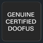 FUNNY APRIL FOOL'S DAY STICKERS<br><div class="desc">GENUINE ZERTIFIZIERTE DOOFUS.. BESSER ALS EIN GENERISCHER FOOL. WEITERE ALBERNE SLOGANE FINDEN SIE UNTER WWW.YEIRL.COM</div>