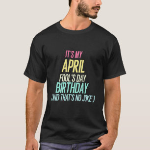 Funny April Narren Day Pranks April Fool's Lying T-Shirt