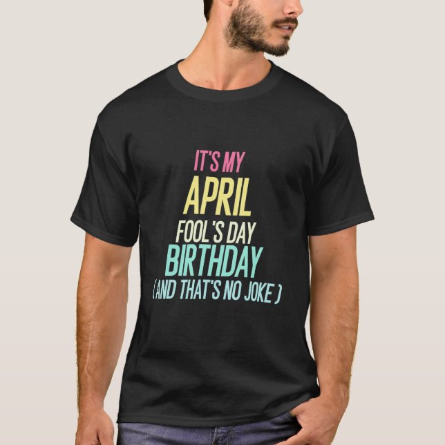 Funny April Narren Day Pranks April Fool's Lying T-Shirt (Vorderseite)