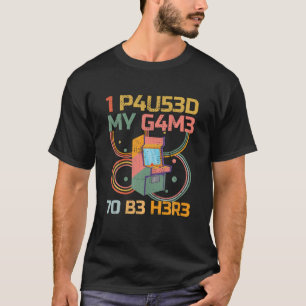 Funny Arcade Gaming Video Gamer Ich habe mein Spie T-Shirt