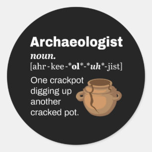 Funny Archäologe Definition Cracked Pot Runder Aufkleber