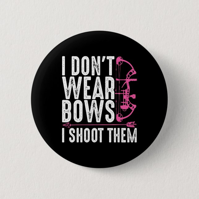 Funny Archery Geschenk für Frauen Jagd Bogenschütz Button (Vorderseite)