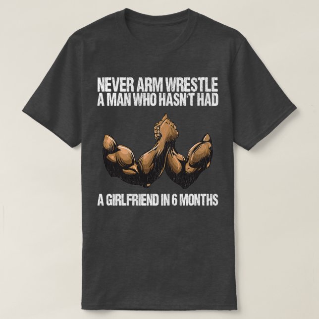 Funny Arm Wrestling Armwrestling Weight Training T T-Shirt (Design vorne)