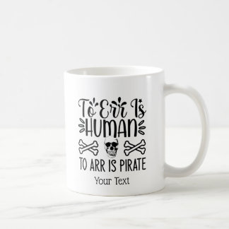 Funny Arr Pirate Kaffeetasse