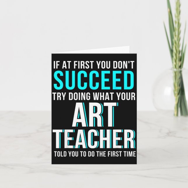 Funny Art Teacher Shirt - If At First You Don't Su Karte (Vorderseite)