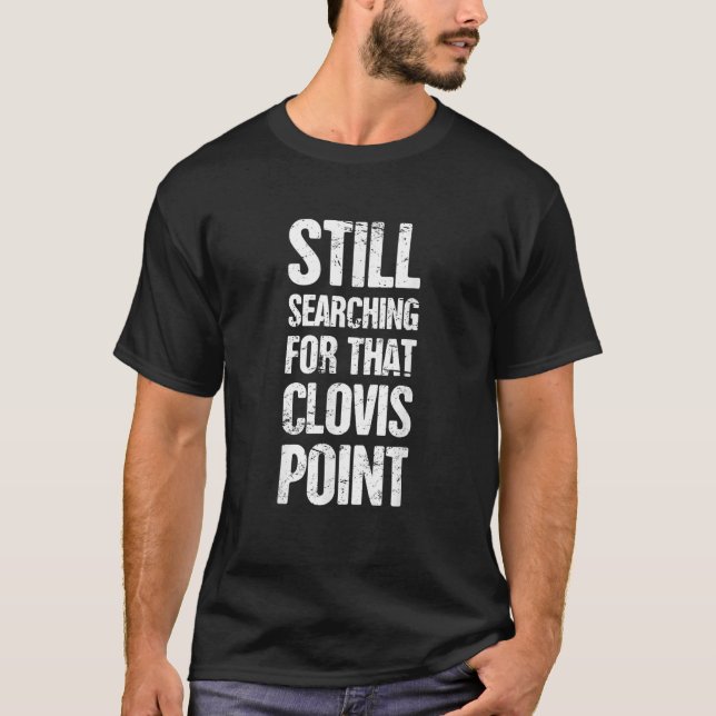 Funny Artifact Arrowhead Hunter T-Shirt (Vorderseite)