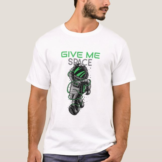 Funny Astronaut Give Me Space Bad Day T-Shirt (Vorderseite)