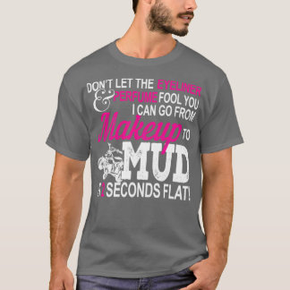 Funny ATV Girl Makeup to Mud Geschenk Quad Bike Fr T-Shirt