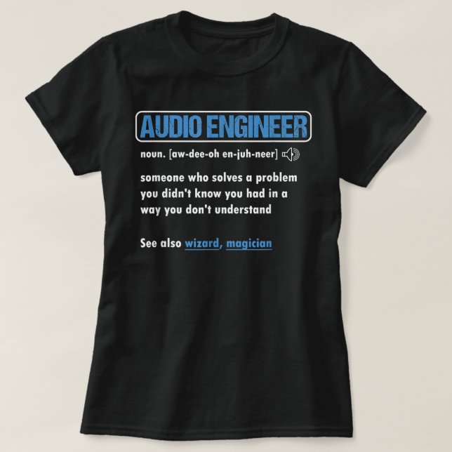Funny Audio Engineer Definition Sound Techniker E T-Shirt (Design vorne)