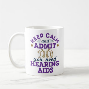 Funny Audiology Behalte ruhigen Eingeständnis, das Kaffeetasse