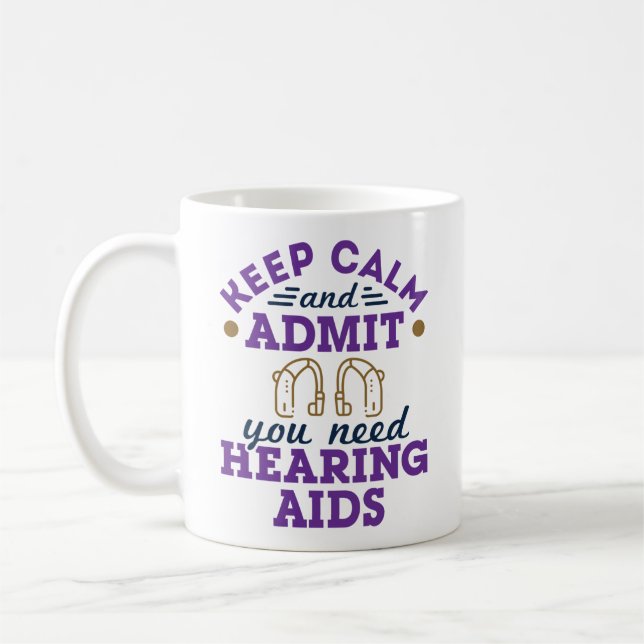 Funny Audiology Behalte ruhigen Eingeständnis, das Kaffeetasse (Links)