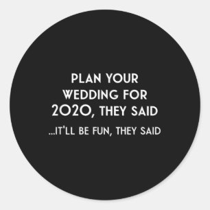 Funny aufgeschoben Hochzeitsgeschenk für 2020 Brid Runder Aufkleber