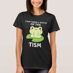 Funny Autismus Awareness Quotes - Frosch ich habe  T-Shirt