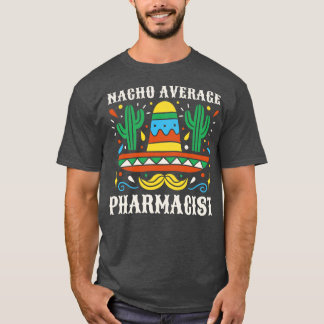 Funny Average Apotheker T-Shirt