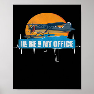 Funny Aviation Apparell Be Office Funny Pilot Gesc Poster