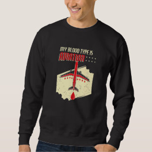 Funny Aviation Flugzeug Pilot Spaß Aviator Aircra Sweatshirt