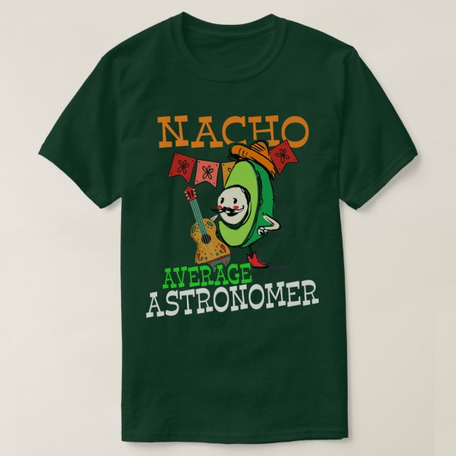 Funny Avocado Sombrero Fiesta Nacho Average Astron T-Shirt (Design vorne)