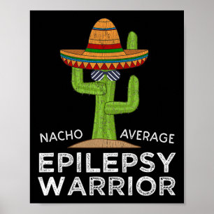 Funny Awareness Epilepsy Warrior Poster