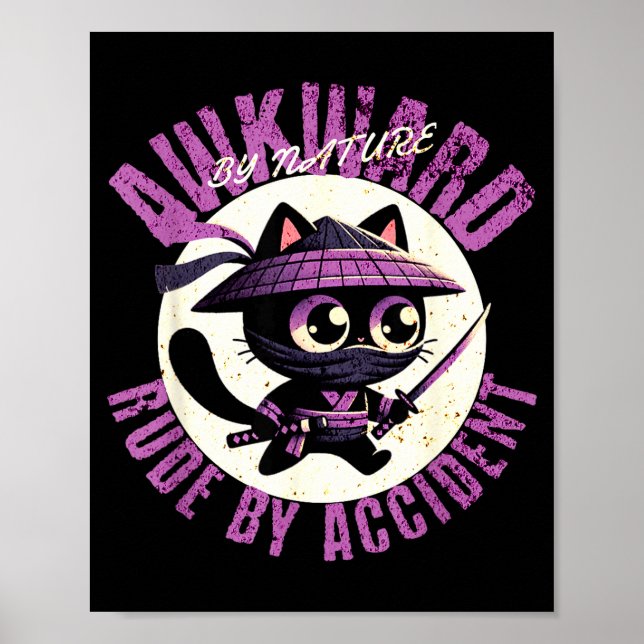 Funny Awkward Nature Quote Rude By Accident Humor  Poster (Vorne)