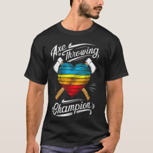 Funny Ax Throwing Champion Hatchet Thrower Lumber T-Shirt