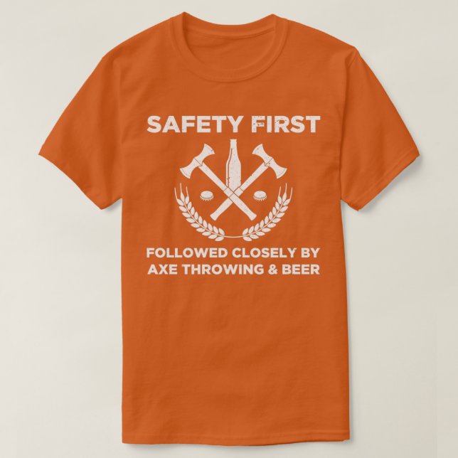Funny Ax Throwing Safety First Ax Throwing and B T-Shirt (Design vorne)