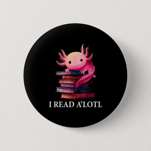 Funny Axolotl Book Lover Librarian Reading Library Button (Vorderseite)