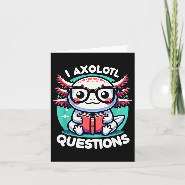 Funny Axolotl Questions Cute Axolotl  Karte (Vorderseite)