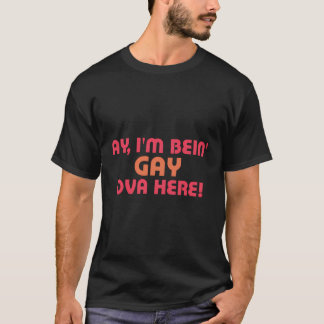 Funny Ay, ich bin schwul hier drüben, Shirt für Mä
