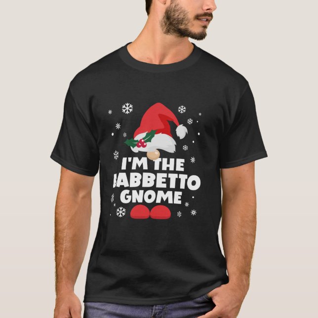 Funny Babbetto Gnome Family Matching Group Happy C T-Shirt (Vorderseite)