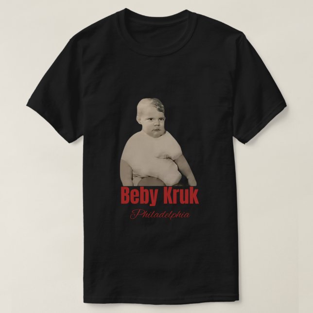Funny Baby Kruk Philadelphia Shirt, Baby Kruk T-Shirt (Design vorne)