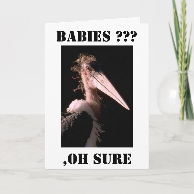 FUNNY BABY THE SARCASTIC STORK SPASS Glückwunsch C Karte (Vorderseite)