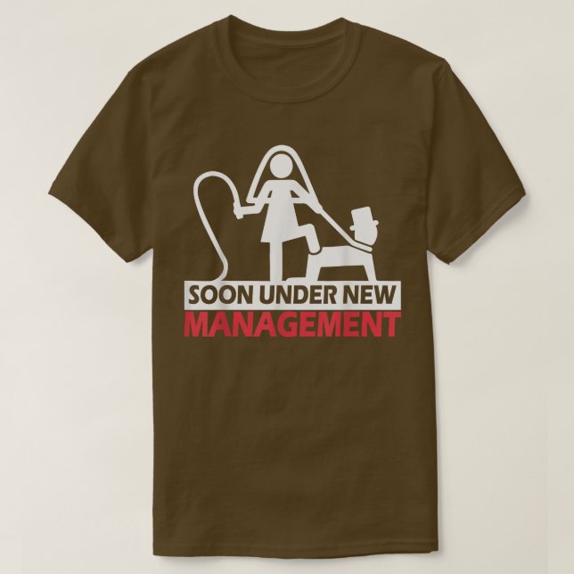 Funny Bachelor Party Hochzeit unter neuer Leitung T-Shirt (Design vorne)