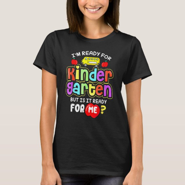 Funny Back To School I'm Ready Kindergarten Back S T-Shirt (Vorderseite)