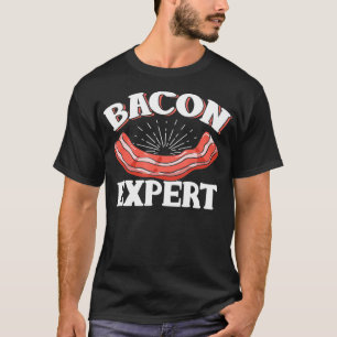 Funny Bacon Epert Koch Fleisch Fan Kochgeschenk Le T-Shirt