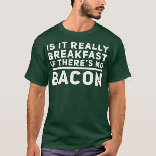 Funny Bacon Lover Schweinefleisch Frühstück Tee/Ka T-Shirt