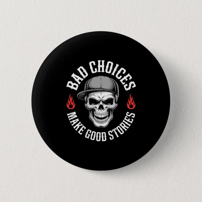 Funny Bad Choices machen einen schönen Sonnenschäd Button (Vorderseite)
