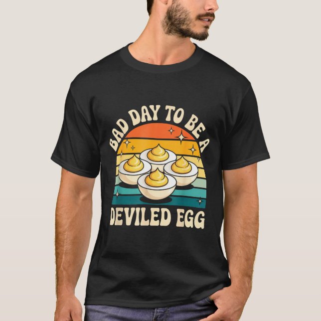 Funny Bad Day To Be A Deviled Egg Meme  T-Shirt (Vorderseite)